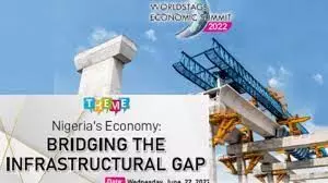 WorldStage Economic Summit 2022 to focus on Nigerias infrastructural deficit WorldStage Economic Summit 2022 to focus on Nigerias infrastructural deficit