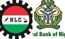Naira Scarcity: NLC to protests CBN offices nationwide