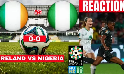 Women World Cup: Nigeria secure last-16 berth as Ireland make history Women World Cup: Nigeria secure last-16 berth as Ireland make history