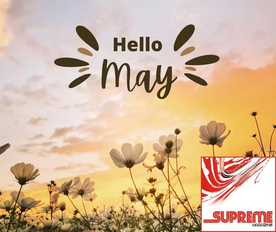 Welcome to the month of MAY!