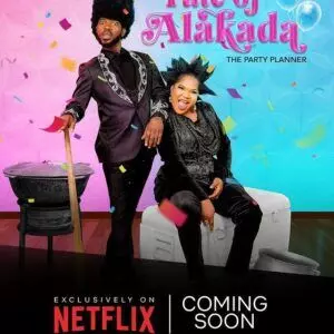 ‘Fate of Alakada’ now in Netflix’s Radar